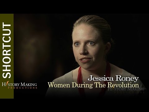 Jessica Roney on Women's Actions During the Revolution