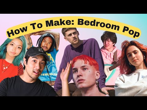 How to Make Bedroom Pop