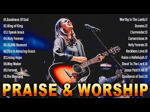 GOODNESS OF GOD 🙏Top Praise and Worship Songs 2024 Playlist 🙏 Nonstop Christian Gospel Songs