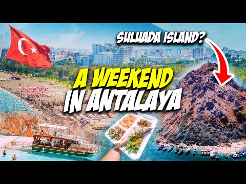 A weekend in Antalya BEST Things To See