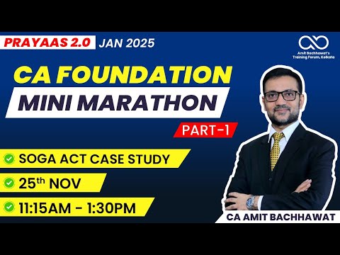 Lec 6: SOGA Act Case Study Part-1 | CA Foundation Mini Marathon | Jan 25 | CA Amit Bachhawat