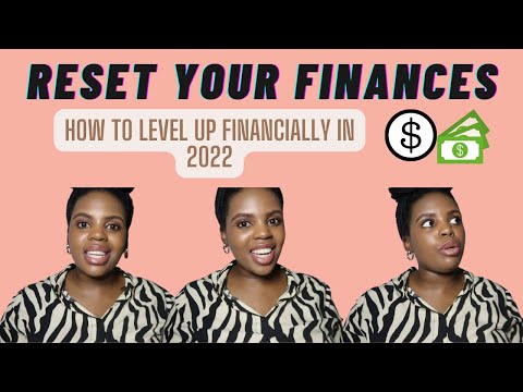 How To Reset Your Finances in 2022 | Level up your finances + Healthy Financial Habits