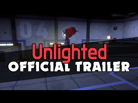 Unlighted - Official Trailer