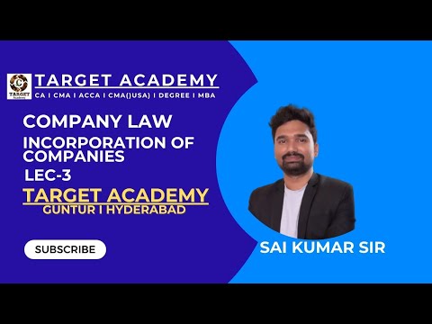 3.CA/CMA_INTER_G1_LAW_COMPANIES_ACT_INCORPORATION_OF_COMPANIES_LEC-3_BY_SAI_KUMAR_SIR #ca  #cmainter