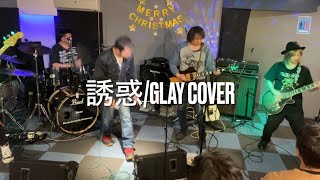 2024.12.22 J-ROCK DRIVE 〜 誘惑 / GLAY Cover