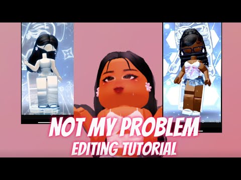 NOT MY PROBLEM TREND TUTORIAL //StrawbryzArt// CapCut +Videostar //