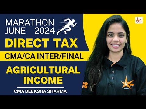 Agricultural income Marathon Class || DT || CMA Deeksha Sharma || Dhruv Coaching Classes