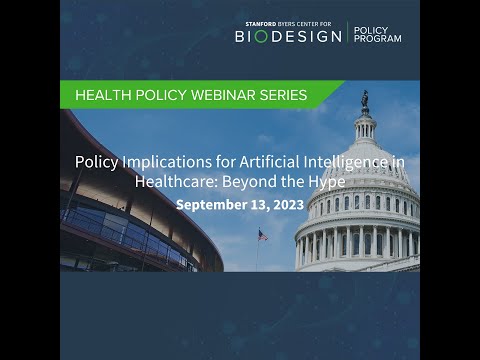 Policy Implications for Artificial Intelligence in Healthcare: Beyond the Hype - 09/13/2023