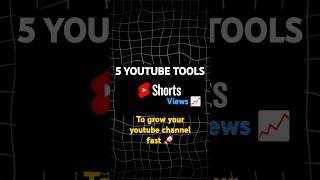 5 Youtube tools to grow channel fast🚀 #yotubeshorts #howtogrowyoutubechannel #newyoutubechannelgrow