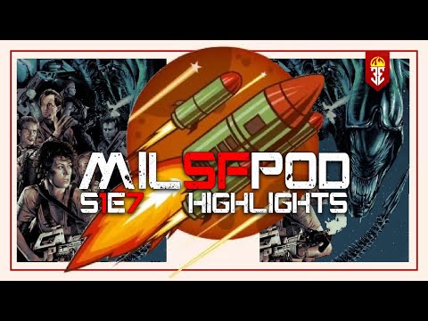 MILSFPOD S01E07 Highlights | Aliens Movie Review