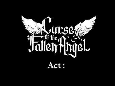 Act :  - Curse of the Fallen Angel