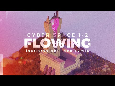 Sonic Frontiers ► Cyber Space 1-2: Flowing (lost:tree Chillhop Remix)