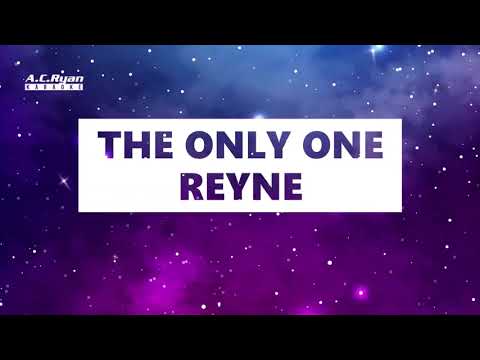 The Only One - Reyne (Karaoke Version)