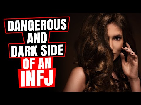 The DANGEROUS Side of An INFJ - Are INFJs Really That Dangerous?