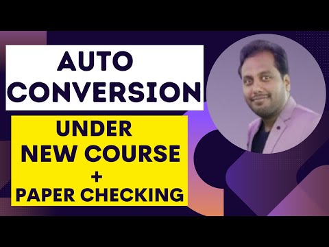 |Auto Conversion Under New CA Course + Paper Cheking  May 2023 By ICAI| @CANitinChawla|