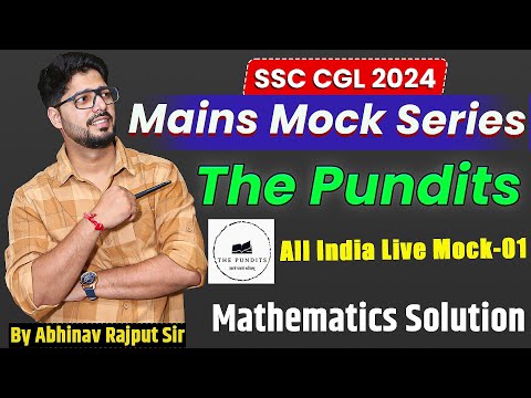 The Pundits All India Live Mock-01 I Mathematics Solution I SSC CGL 2024 Mains Mock Series I Mock-01