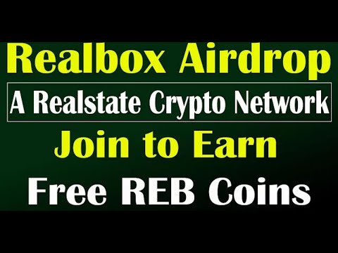 🔥Get Real Estate Crypto Token 🔥 Free 20 REB Token 👉 On RealBox Signup ⭕77 Âpk