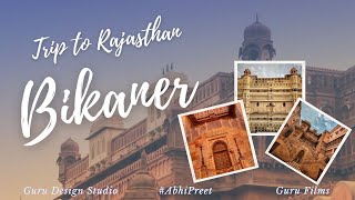 Bikaner: Red City tour with AbhiPreet.