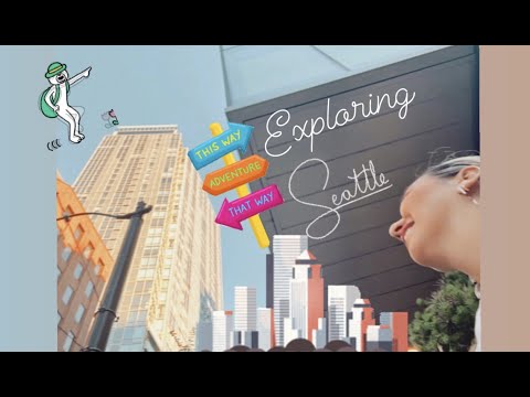 Travel Diaries Exploring Seattle!