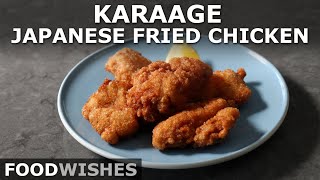 Karaage (Japanese Fried Chicken) - Food Wishes