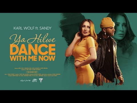 Sandy - Ya Hilwe (Dance With Me Now) ft. Karl Wolf | ساندي وكارل وولف - يا حلوة