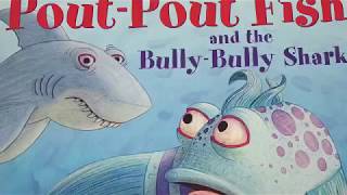 The Pout-Pout Fish And The Bully-Bully Shark | Teacher Read Aloud