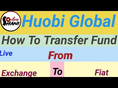 How To Transfer Fund in Huobi Global From exchange to Fiat account in urdu hindi 2022