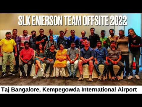 SLK EMERSON Team Offsite 2022 I Team Bonding I Collaboration I Togetherness I Fun I Success I