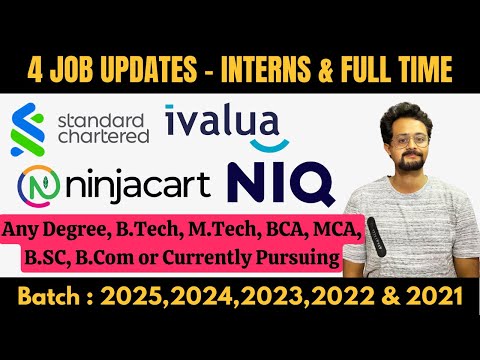 4 Latest Job Updates : NIQ, Ivalua, Ninjacart & Standard Charted are Hiring Freshers | 2025 to 2021