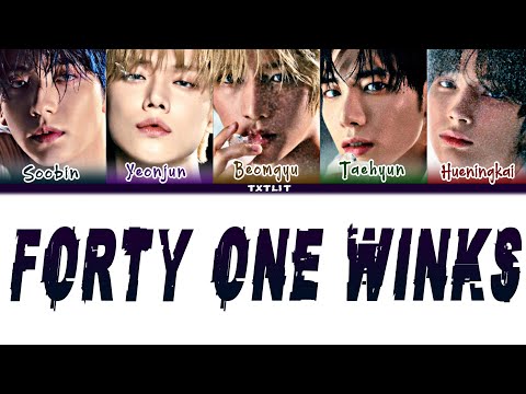 TXT 'Forty One Winks' || Color Coded Lyrics