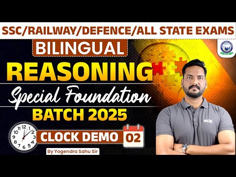 SSC/ Railway/Defence/All State Exams Bilingual Reasoning Foundation Batch 2025 Clock | Demo Class 02