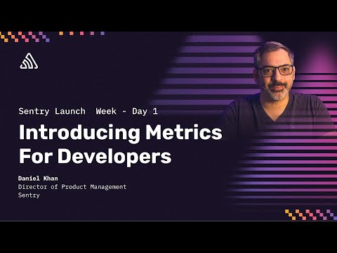 Introducing Metrics for Developers | Sentry Launch Week | March 2024