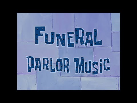 Funeral Parlor Music - SB Soundtrack