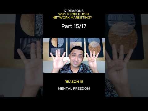 17 Reasons Why People Join Network Marketing | Reason 15: Mental Freedom