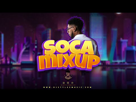 SOCA MIX 2022 | SOCA MIX UP 2022 by DJ STYLEZ