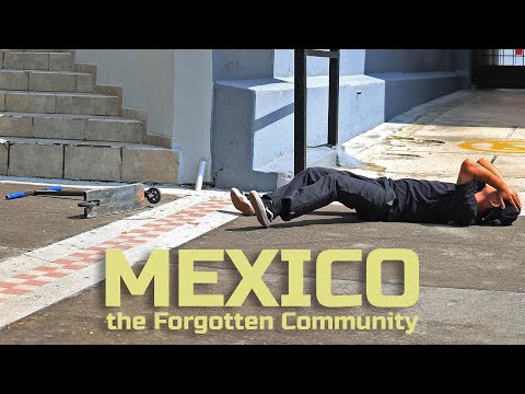 The Forgotten Community | Mexico