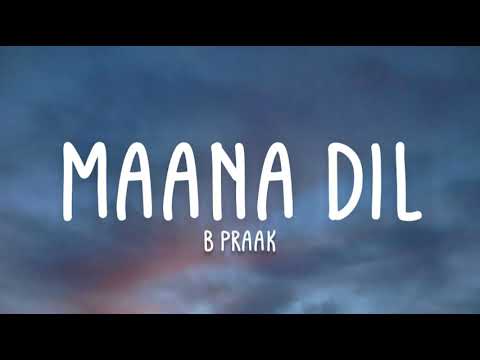 B Praak - Maana Dil (lyrics) | Good Newwz | Akshay K, Kareena K, Kiara A Diljit D | LyricsStore 04