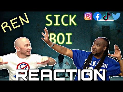 MY NEW FAVORITE ARTIST 100%!!!! Ren Sick Boi REACTION!!!