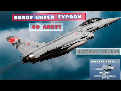 Bakan Güler Açıkladı 40 adet Eurofighter Typoon Savaş Uçağı Alıyoruz. Anlasma Tamam !!!