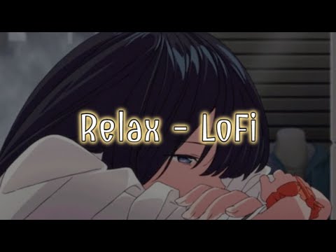 R e l a x - L o F i【纯音乐】