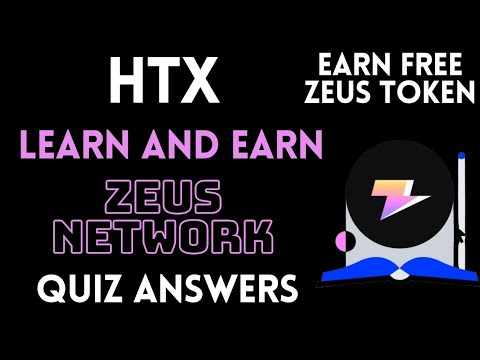 HTX Learn And Earn | Zeus Network Quiz Answers | Earn $ZEUS Token  Free | Crypto Loot