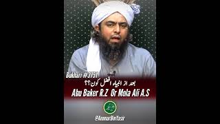 😱Afzal Kon Abu Baker R.Z Ya Mola Ali A.S....??? #ammarbinyasir #engineermuhammadalimirza #ytshorts