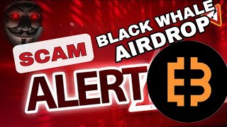 IS BLACK WHALE AIRDROP A 😱😱SCAM #swapblackwhale