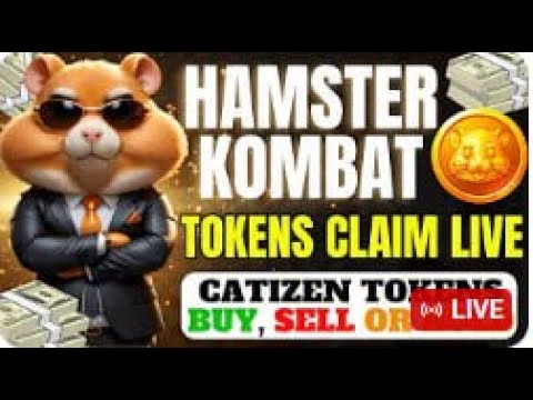 ⚡️HAMSTER KOMBAT TOKEN LIVE CLAIM! Should You Buy, Sell Or Hold CATIZEN Coin? #livefeed #livestream