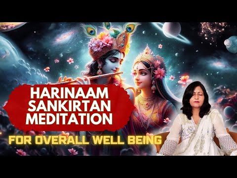 Transform Your Life with Harinaam Sankirtan Meditation | Hare Krishna Maha Mantra English