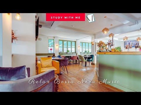 [無廣告版] 輕鬆巴薩諾瓦咖啡音樂 ~ 讀書沒壓力 ☕  Bossa Nova Coffee Shop Jazz Music