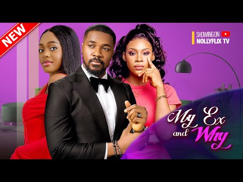 My Ex And Why - Christian Ochiagha, Shaznay Okawa, Chioma Okafor, Felix | Nigerian Love Movie