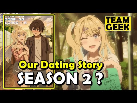 Our Dating Story Season 2 - WHAT HAPPENED ?