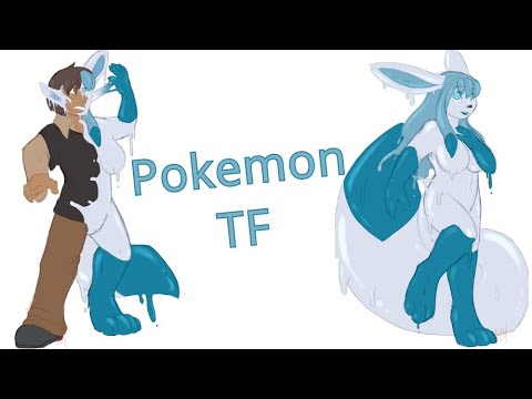 Pokemon Transformation / Pokemon TFTG #1