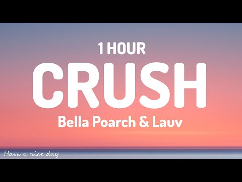 [1 HOUR - Lyrics] Bella Poarch & Lauv - Crush